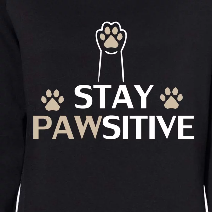 Stay Pawsitive Cat Funny Quote Gift Womens California Wash Sweatshirt