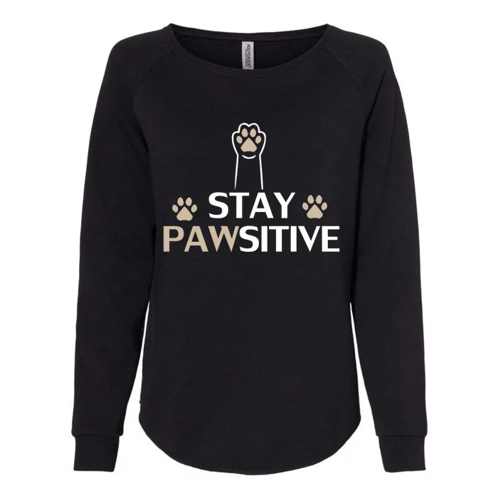 Stay Pawsitive Cat Funny Quote Gift Womens California Wash Sweatshirt