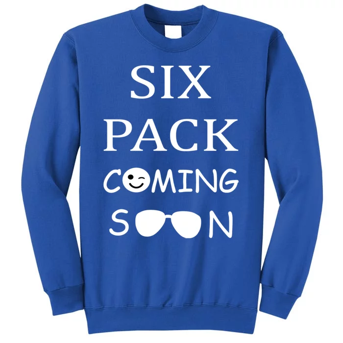 Six Pack Coming Soon Funny Abs Cute Gift Tall Sweatshirt