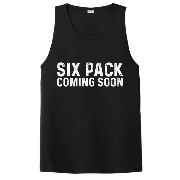 Six Pack Coming Soon Funny Gym Fitness Gift Performance Tank