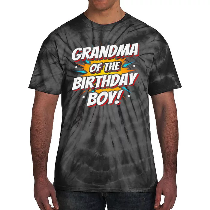 Superhero Party Comics Birthday Grandma Of Birthday Boy Tie-Dye T-Shirt