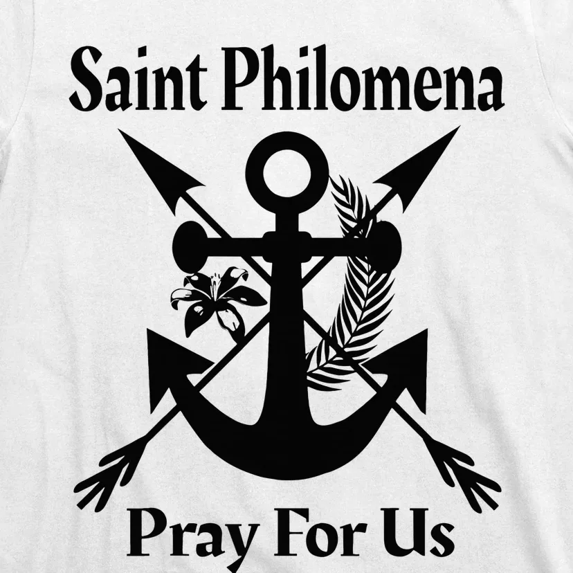 Saint Philomena Catholic St Anchor Image Lily Arrows T-Shirt