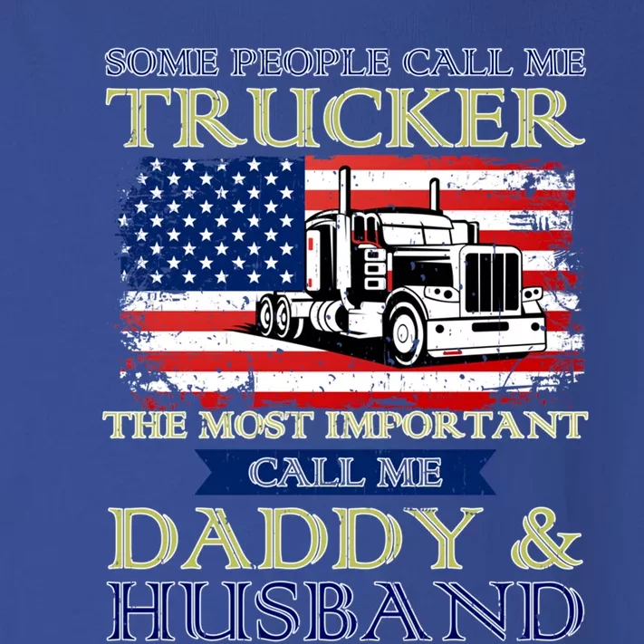 Some People Call Me Trucker The Most Important Call Me Daddy Funny Gift Toddler Long Sleeve Shirt