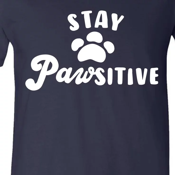 Stay Pawsitive Cute Dog Quote V-Neck T-Shirt