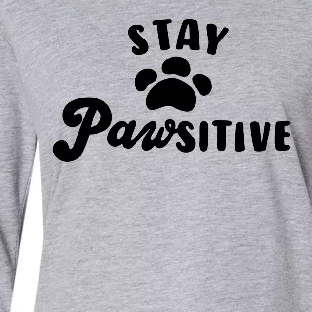 Stay Pawsitive Cute Dog Quote Womens Cotton Relaxed Long Sleeve T-Shirt