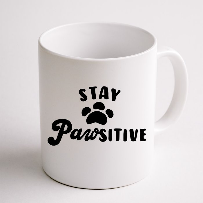 Stay Pawsitive Cute Dog Quote Front & Back Coffee Mug