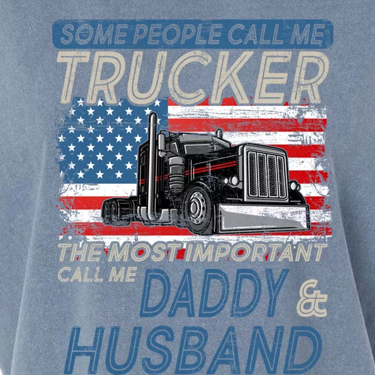 Some People Call Me Trucker The Most Important Call Me Daddy Gift Garment-Dyed Women's Muscle Tee