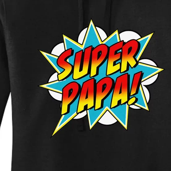 Super Papa Comic Book Superhero Father's Day Women's Pullover Hoodie