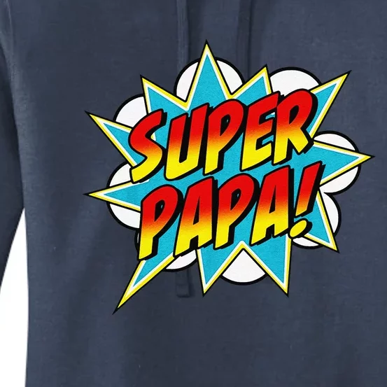 Super Papa Comic Book Superhero Fathers Day Women's Pullover Hoodie