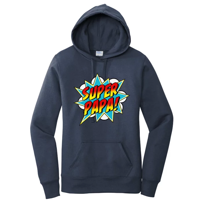 Super Papa Comic Book Superhero Fathers Day Women's Pullover Hoodie