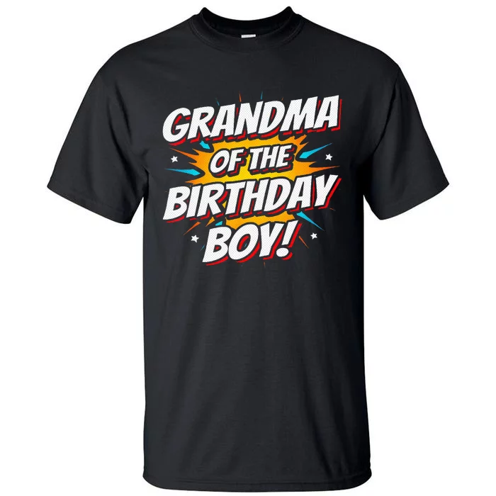 Superhero Party Comics Birthday Grandma Of Birthday Boy Tall T-Shirt