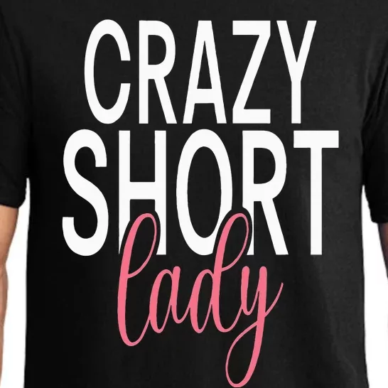 Short People Crazy Short Lady Pajama Set