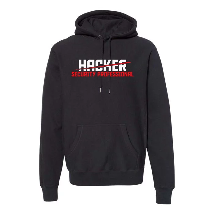 Security Professional Cybersecurity Cyber Hacker Hacking Premium Hoodie