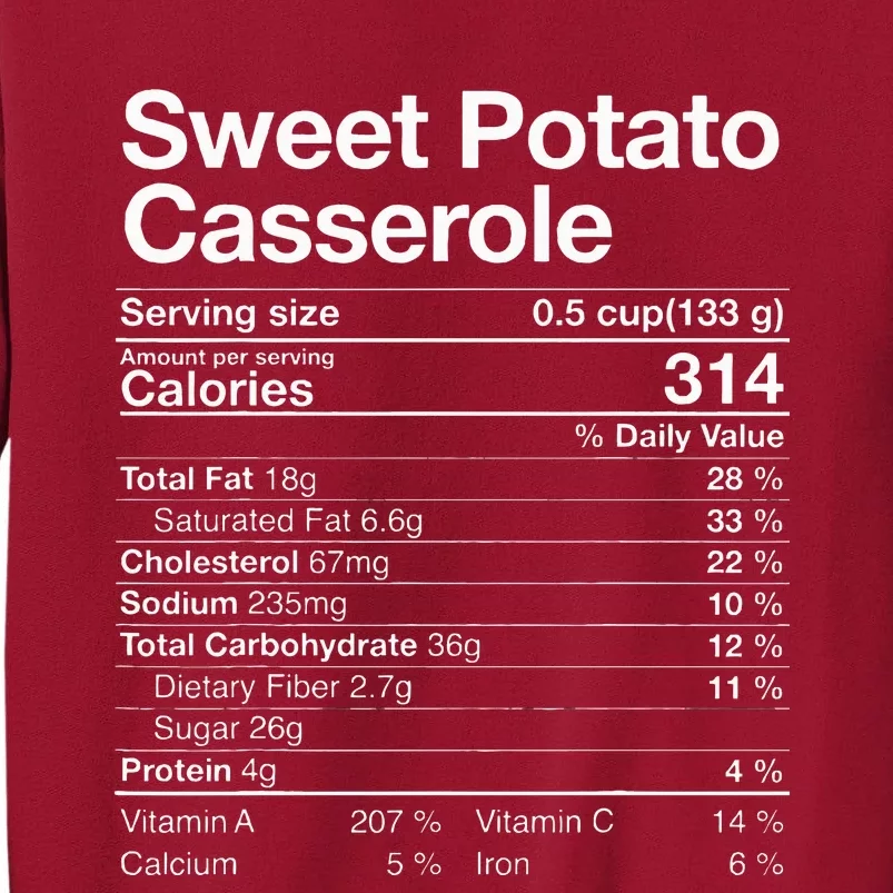 Sweet Potato Casserole Nutrition Facts Thanksgiving Gifts Tall Sweatshirt