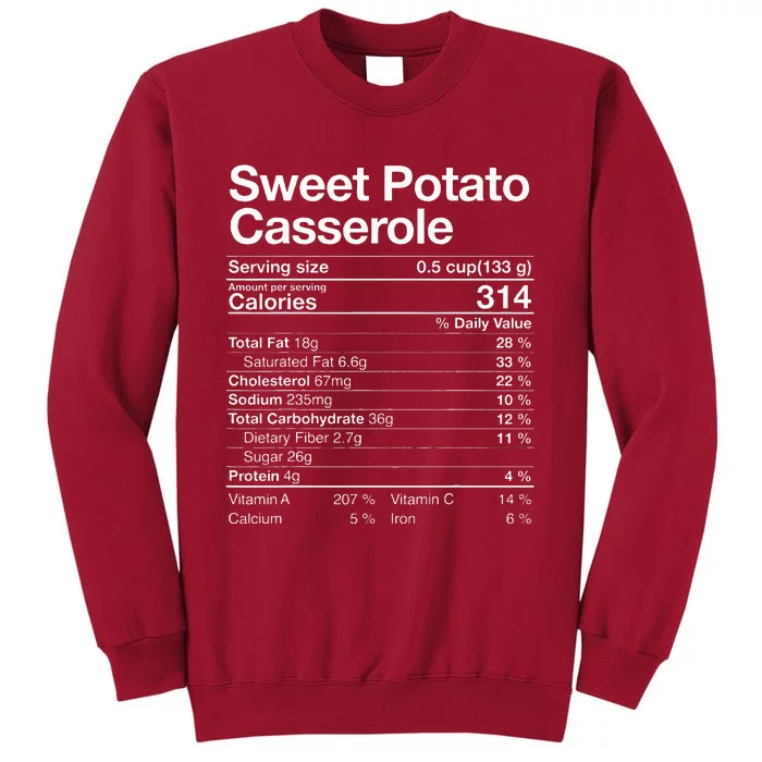 Sweet Potato Casserole Nutrition Facts Thanksgiving Gifts Tall Sweatshirt