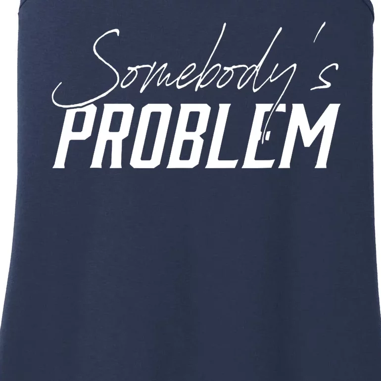 Somebody's Problem Country Ladies Essential Tank