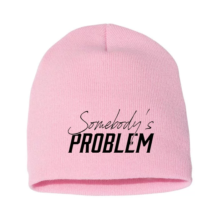 Somebody's Problem Country Short Acrylic Beanie