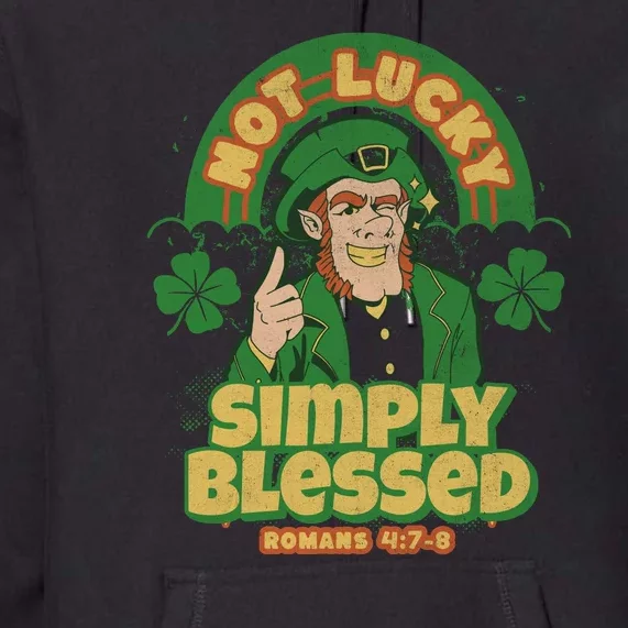 St. Patrick's Christian Simply Blessed Romans 4:78 Premium Hoodie