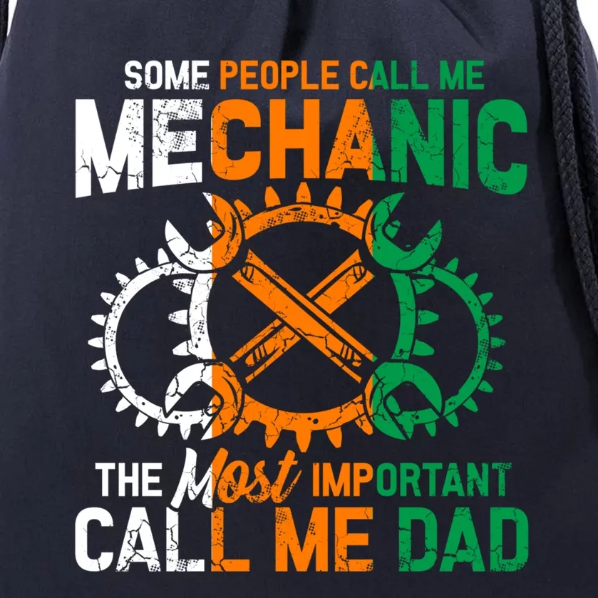 Some People Call Me Mechanic The Most Important Call Me Dad Cute Gift Drawstring Bag