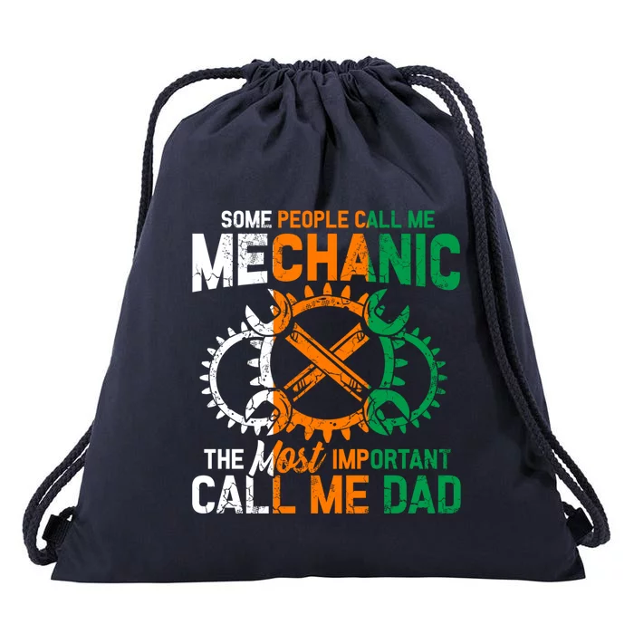 Some People Call Me Mechanic The Most Important Call Me Dad Cute Gift Drawstring Bag