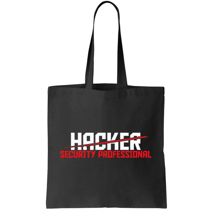 Security Professional Cybersecurity Cyber Hacker Hacking Tote Bag