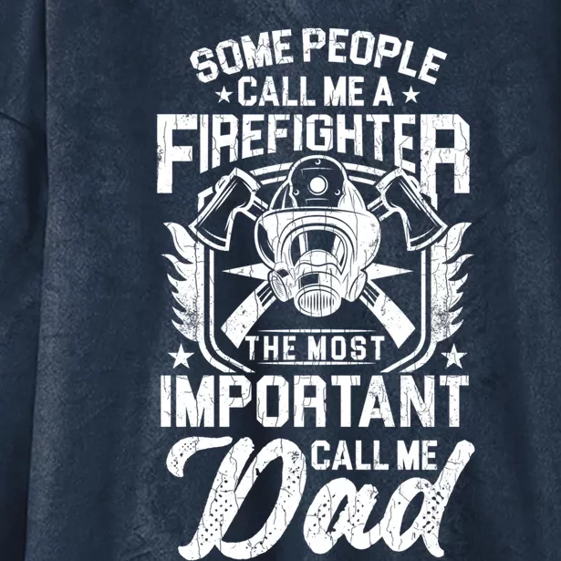 Some People Call Me Firefighter Funny Fire Truck Graphic Cool Gift Hooded Wearable Blanket