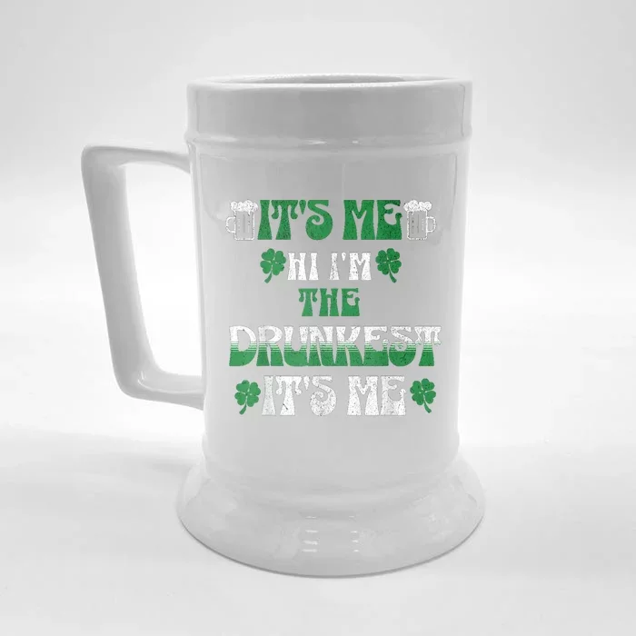 St Patrick's Day It's Me Hi I'm The Drunkest It's Me Funny Front & Back Beer Stein