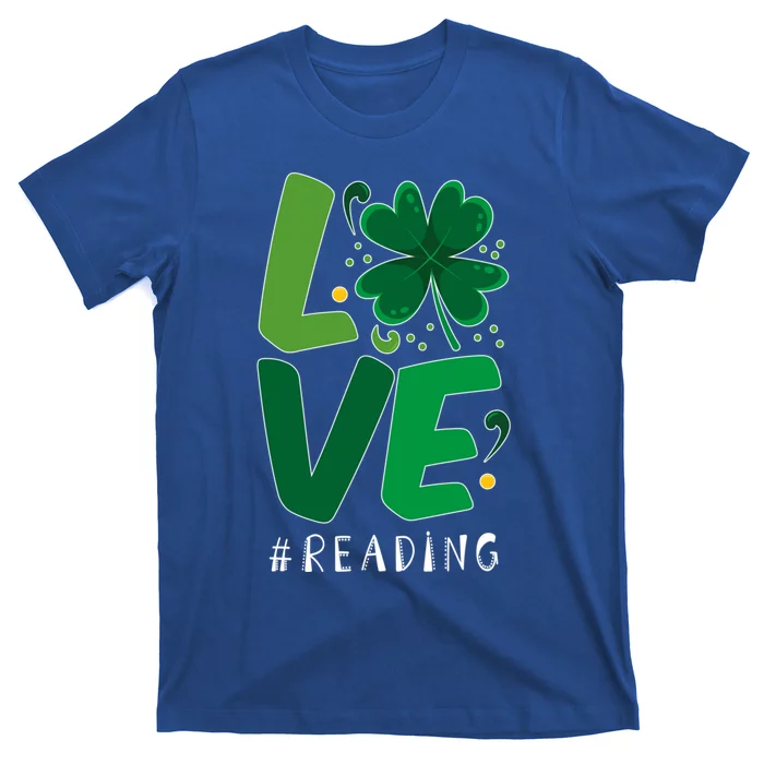 St Patrick's Day Reading Teacher Student Love Luck Clover Meaningful Gift T-Shirt