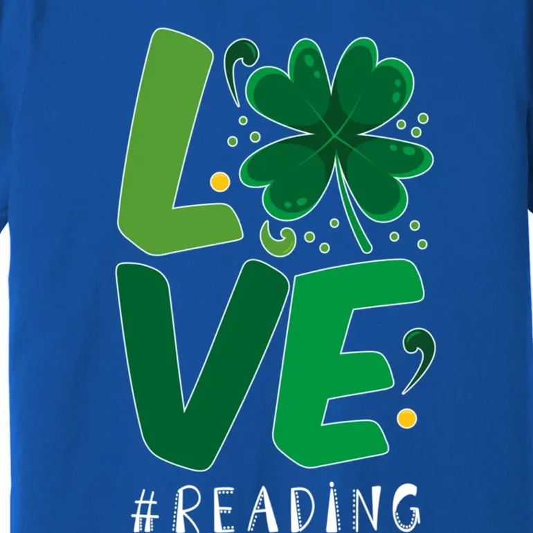 St Patrick's Day Reading Teacher Student Love Luck Clover Meaningful Gift Premium T-Shirt