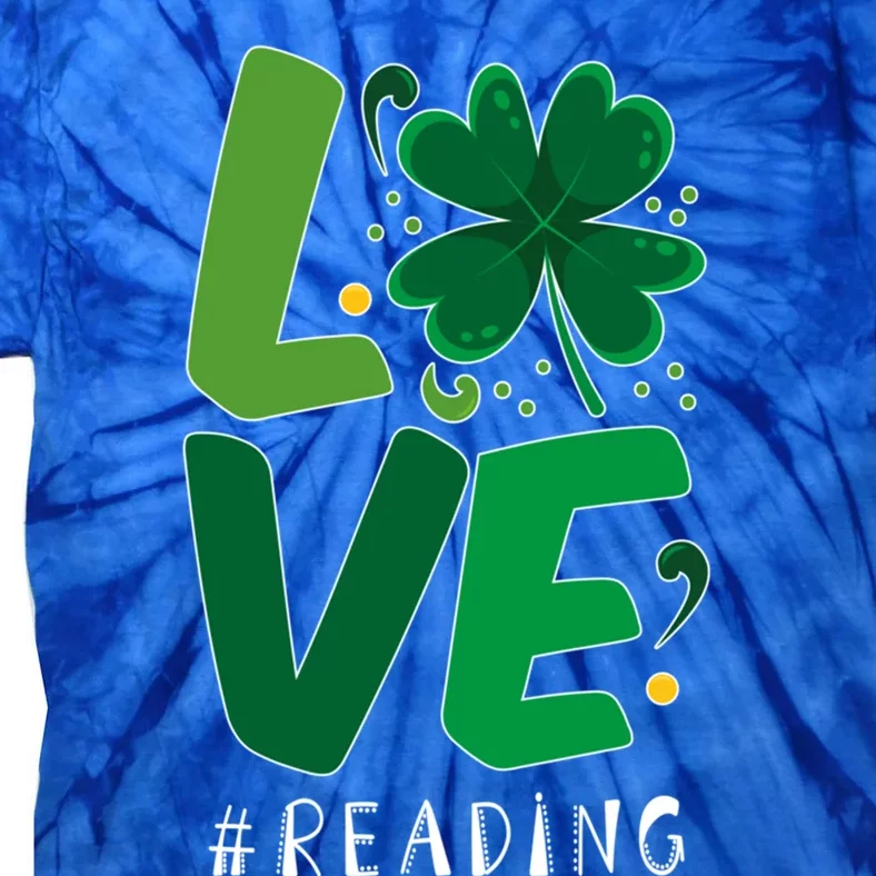 St Patrick's Day Reading Teacher Student Love Luck Clover Meaningful Gift Tie-Dye T-Shirt