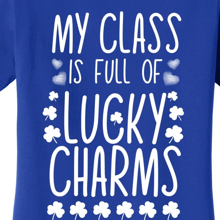 St Patrick's Day My Class Is Full Of Little Lucky Great Gift Women's T-Shirt