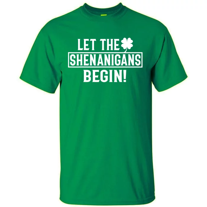 St Patricks Day Shirts Let The Shenanigans Begin Tie Dye Tall T-Shirt