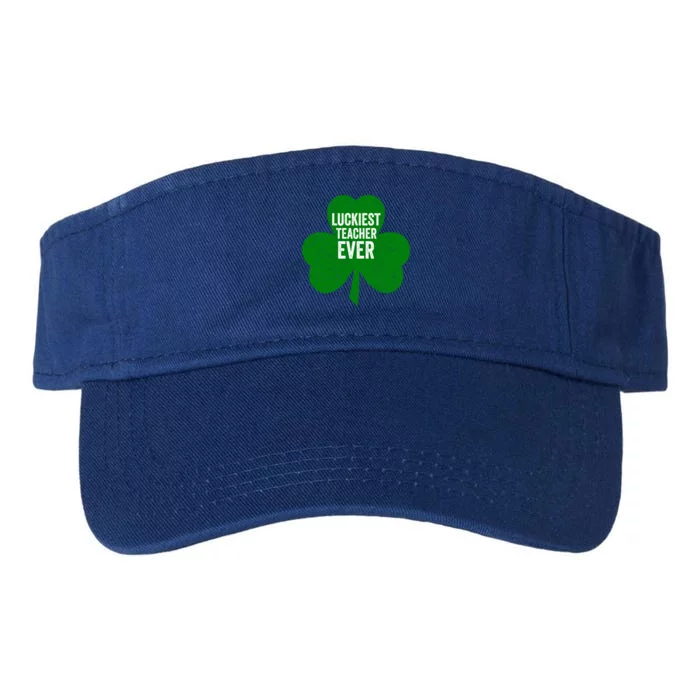 Saint Patricks Day Funny Gift Luckiest Teacher Ever Cute Gift Valucap Bio-Washed Visor