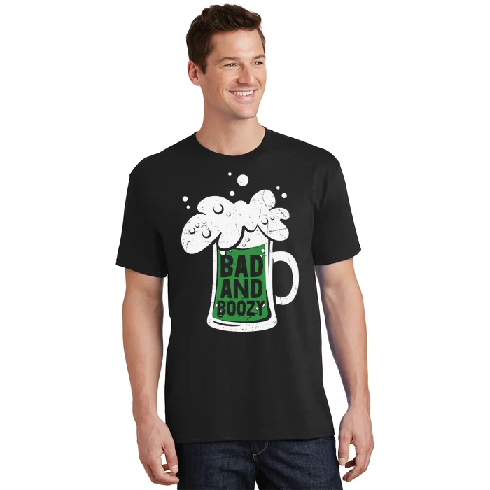 St Patricks Day Bad And Boozy T-Shirt