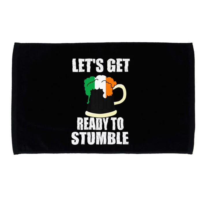 Saint Patrick's Day Tee Lets Get Ready To Stumble Microfiber Hand Towel