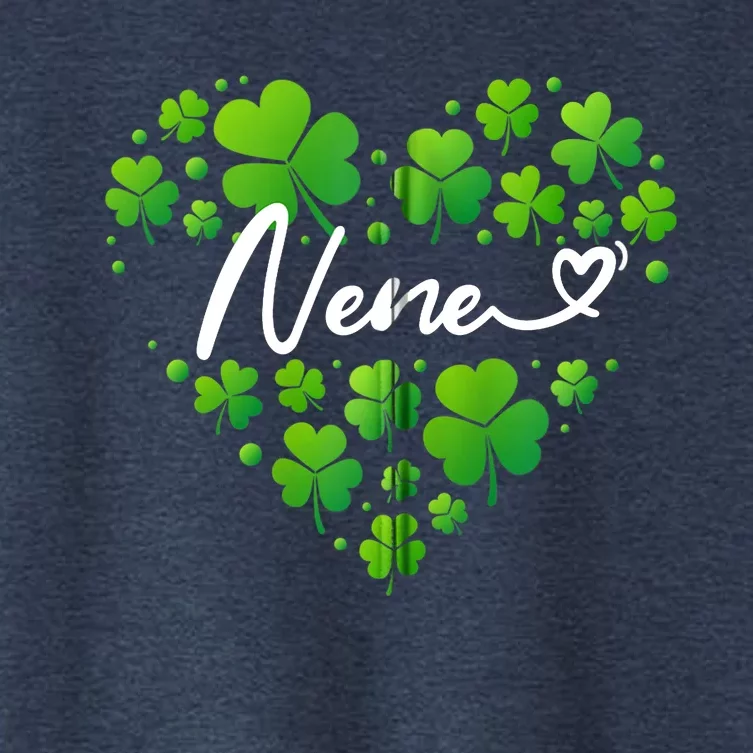 St Patricks Day Nene For Wo Nene Gifts For Grandma Zip Hoodie Women's Crop Top Tee