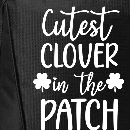 St Patricks Day Cutest Clover In The Patch Gift City Backpack