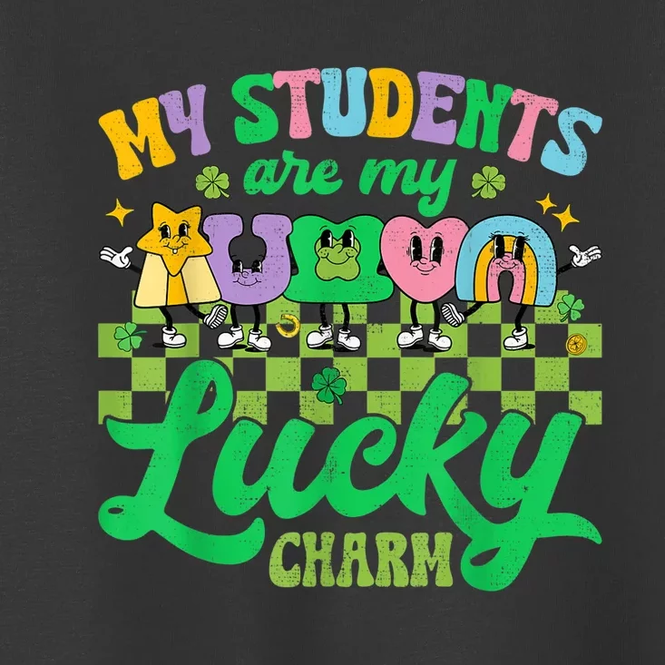 St Patricks Day Teacher Shirt My Students Are My Lucky Charm Toddler T-Shirt