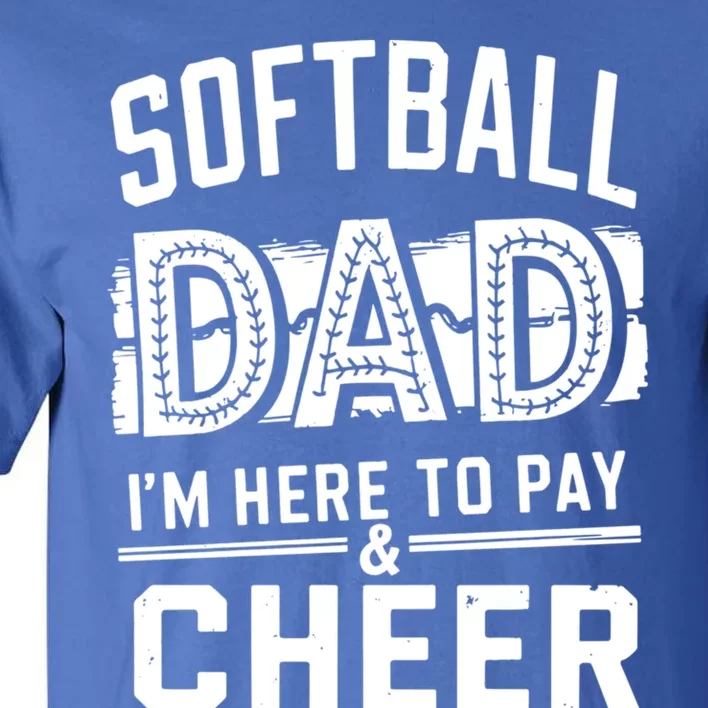 Softball Player Daddy Humor Design Funny Softball Dad Meaningful Gift Tall T-Shirt