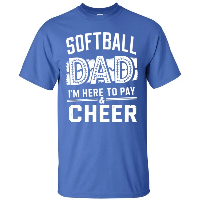 Softball Player Daddy Humor Design Funny Softball Dad Meaningful Gift Tall T-Shirt