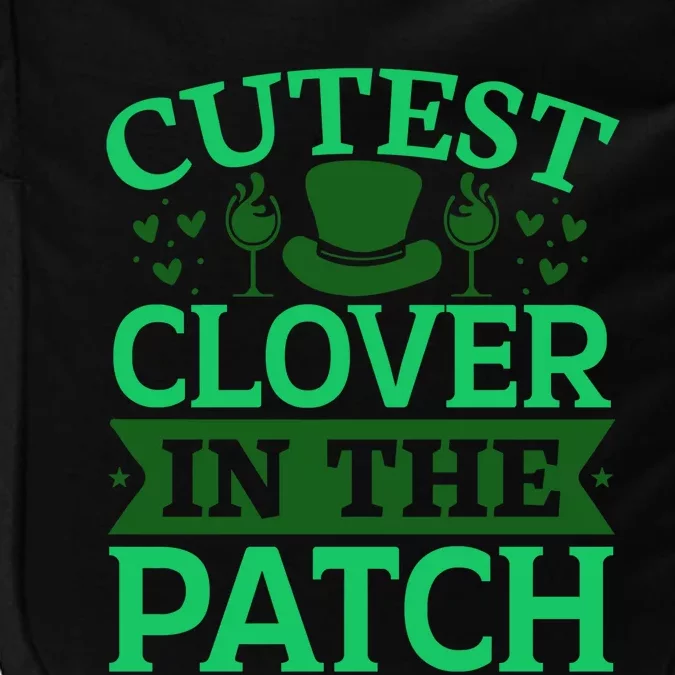 St Patricks Day Cutest Clover In The Patch Gift Impact Tech Backpack