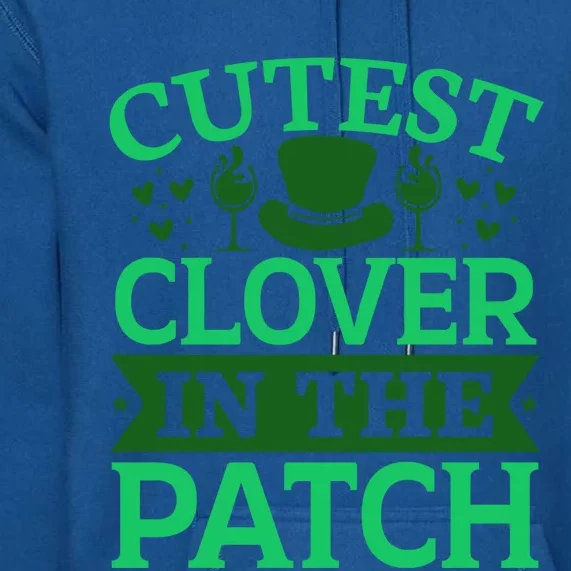 St Patricks Day Cutest Clover In The Patch Gift Premium Hoodie