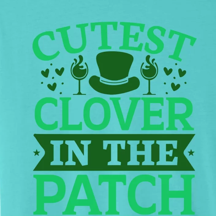 St Patricks Day Cutest Clover In The Patch Gift ChromaSoft Performance T-Shirt