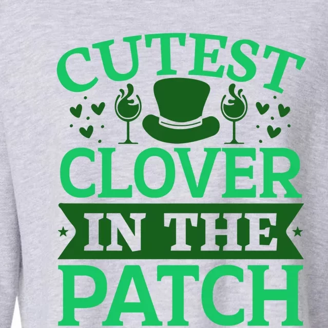 St Patricks Day Cutest Clover In The Patch Gift Cropped Pullover Crew