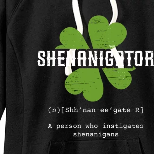 St Patricks Day Irish Shenanigator Lucky Funny Cloverleaf Gift Women's Fleece Hoodie