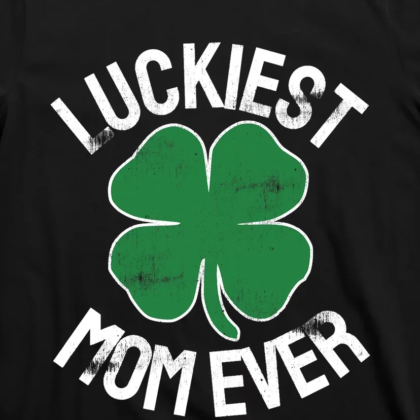 St Patrick's Day Shamrock Luckiest Mom Irish Saint Paddy's T-Shirt