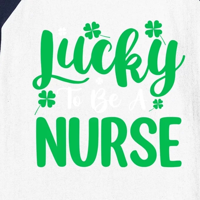 St Patrick's Day Shamrock Lucky To Be A Nurse Irish Culture Cute Gift Baseball Sleeve Shirt