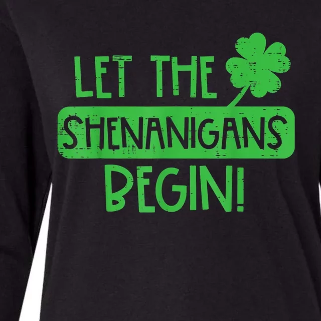 St Patricks Day Let The Shenanigans Begin Womens Cotton Relaxed Long Sleeve T-Shirt