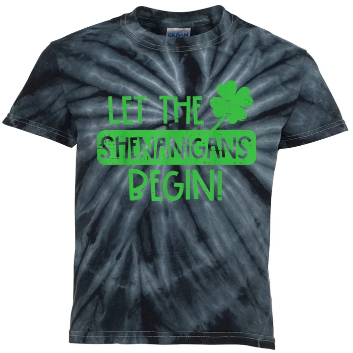 St Patricks Day Let The Shenanigans Begin Kids Tie-Dye T-Shirt