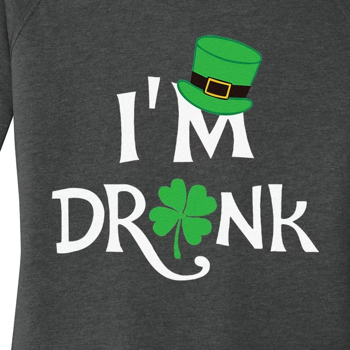 Saint Patrick's Day I'm Drunk Funny Matching Party Women's Perfect Tri Tunic Long Sleeve Shirt